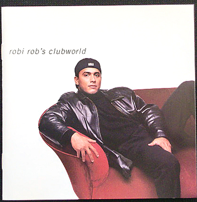 ROBI ROB'S CLUBWORLD / ROBI ROB'S CL