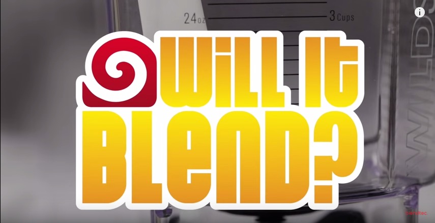 Will it Blend?