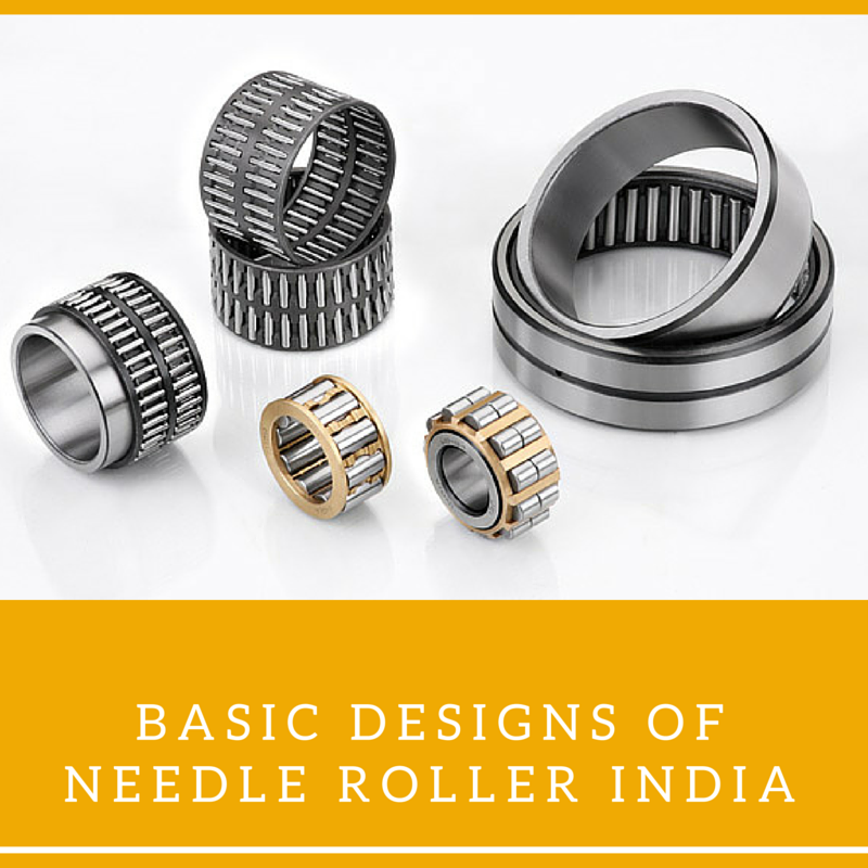 Applications And Designs Of Indian Needle Rollers Bearings And Rollers Market
