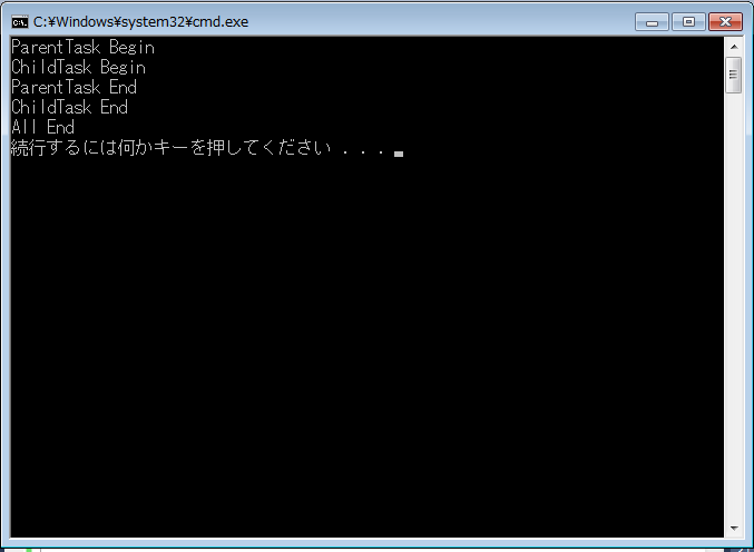 &quot;ChildTask End&quot;が出ている。