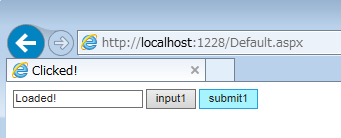 text1は"Clicked!"なので、それがTitleに。textのValueにはまた"Loaded!"がセットされる。