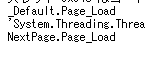 _Default.Page_Loadが呼ばれて、リダイレクトされて、NextPage.Page_Loadが呼ばれてるのがわかる。