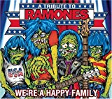 We're a Happy Family: a Tribute to Ramones We're a Happy Family: a Tribute to Ramones