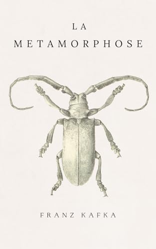 La Métamorphose: de Franz Kafka | Traduction française