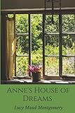 ANNE'S HOUSE OF DREAMS