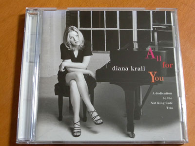 DIANA KRALL / ALL FOR YOU - a dedication to the Nat King Cole ( CD )