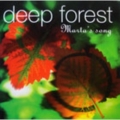 DEEP FOREST / MARTA’S SONG ( CD SINGLE )