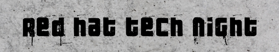 Red Hat Tech Night