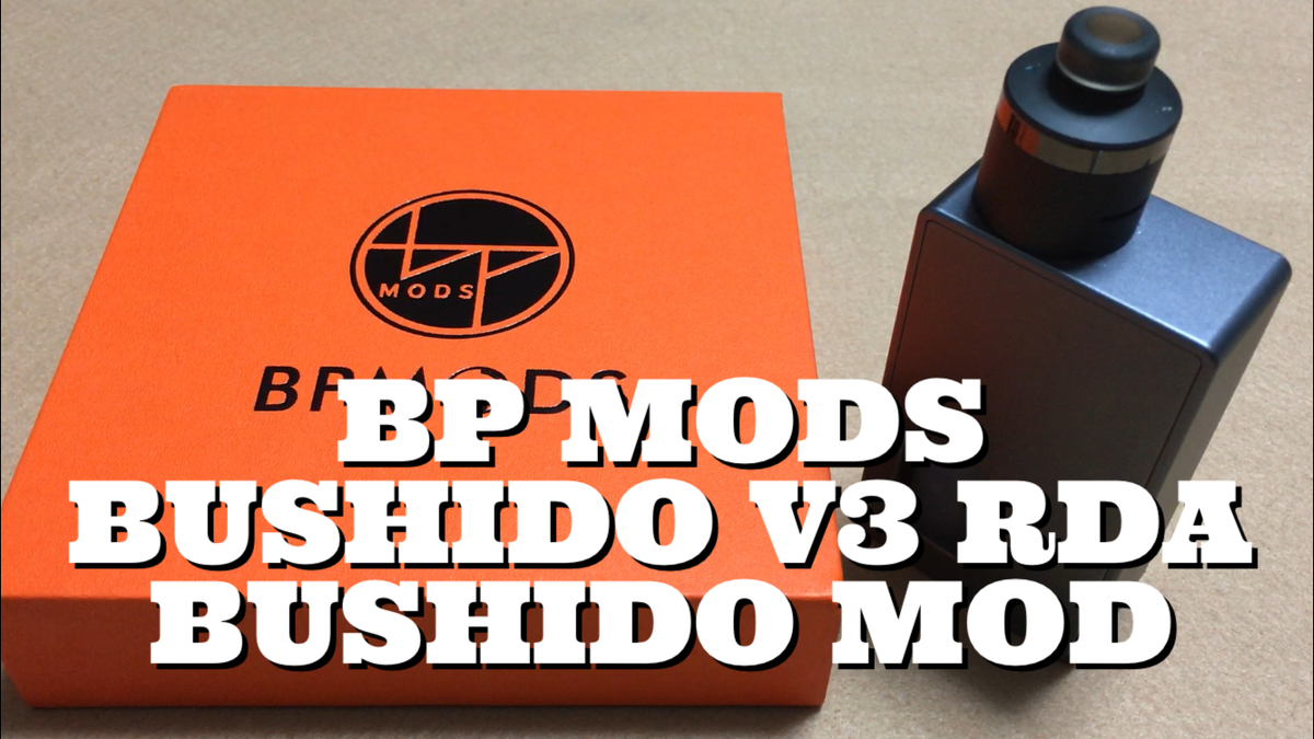 BUSHIDO V3 RDA ＆ BUSHIDO MOD by BP MODS ＆ DOVPO 開封レビュー - きんたろ / Kintaro ...