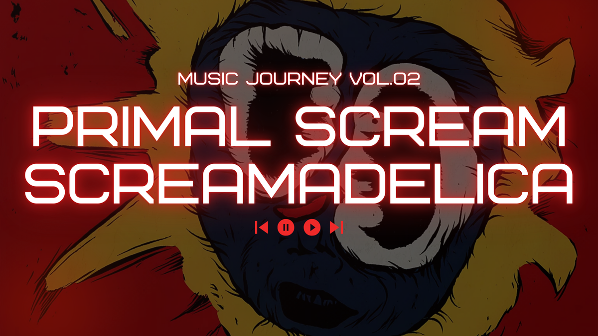 祝祭と覚醒の音響空間：PRIMAL SCREAM「SCREAMADELICA」を再考する