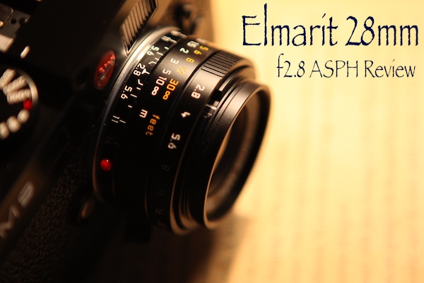 Elmarit 28mm f2.8 ASPH レビュー - Camera&LensReview