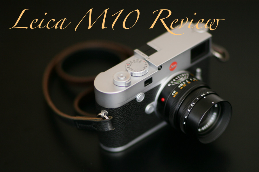 Leica M10 レビュー - Camera&LensReview