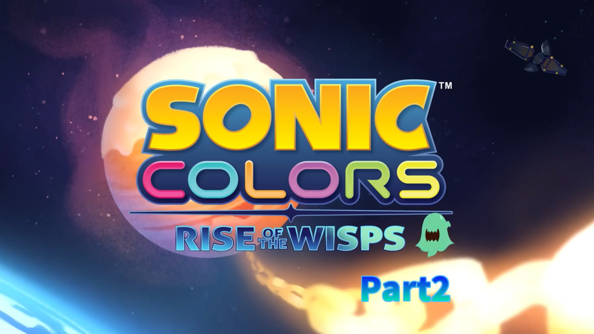 ソニック新作アニメ第2弾 Sonic Colors Rise Of The Wisps Part 2公開 ゆっくりソニックブログ