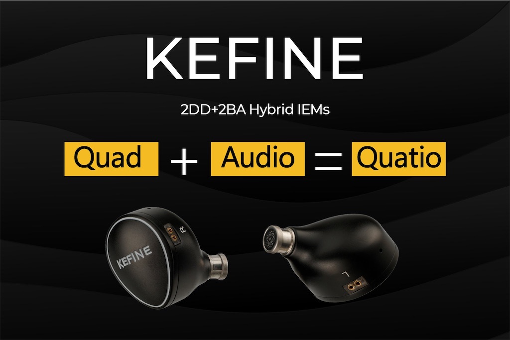 73 KEFINE Quatio レビュー ブランド初のマルチドライバー採用イヤホン