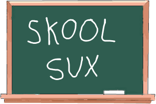 Skool sux