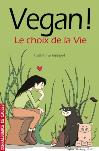 Vegan! Le choix de la vie