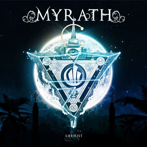 MYRATH 『Shehili』 - ひとりごと ～Music & Life-Style～