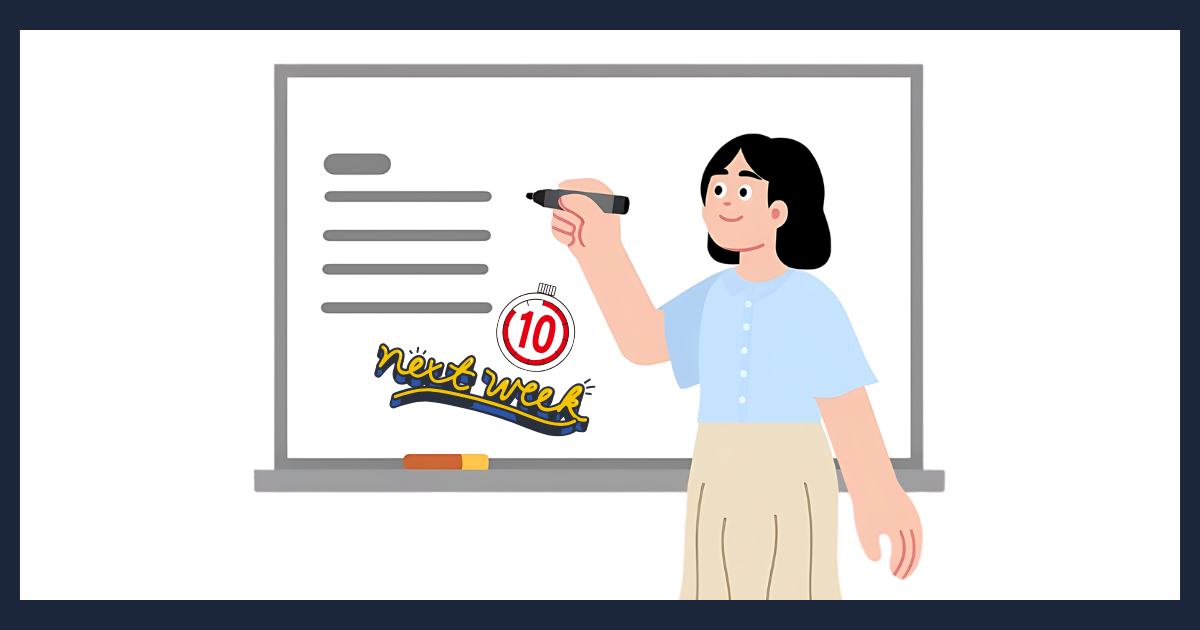 「next week（翌週）」と書かれたホワイトボードに、女性がタスクを書き出しているイラスト。「10」と書かれたタイマーのアイコンが添えられ、休日前10分で翌週の段取りを整える様子を表現している。