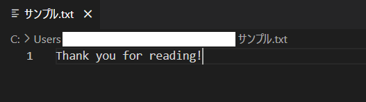 テキストエディタで「Thank you for reading!」というテキストを書き込んでいる