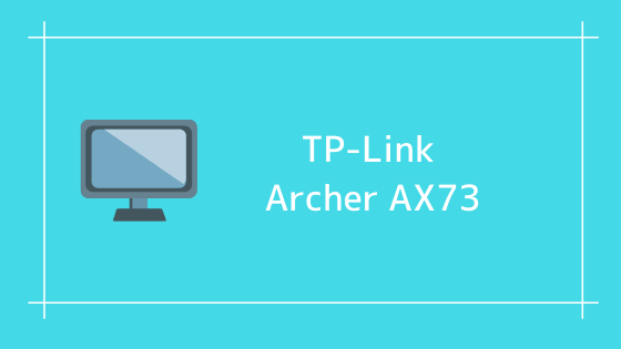 TP-LINK Archer AX73