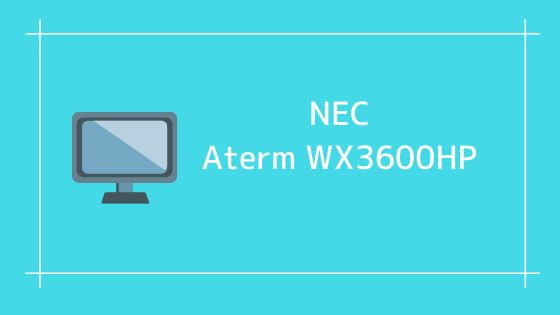 NEC Aterm WX3600HP