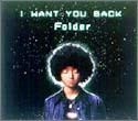 I WANT YOU BACK I WANT YOU BACK