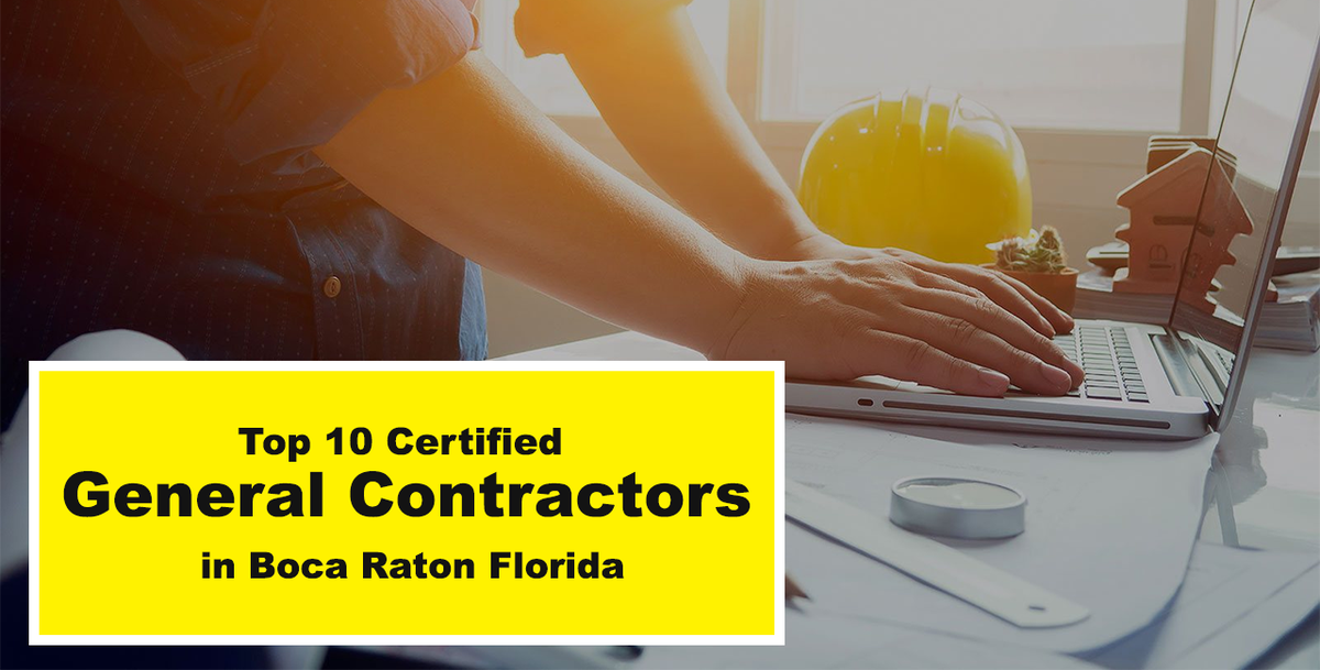 Top 10 Certified General Contractors in Boca Raton Florida - Build ...