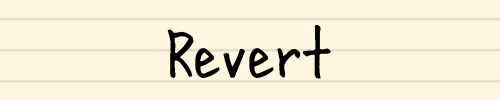 Revert