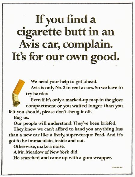 If you find a cigarette butt in an Avis car, complain. It's for our own good.