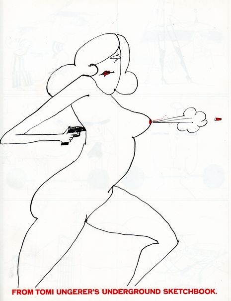 FROM TOMI UNGERER'S UNDERGROUND SKETCHBOOK.