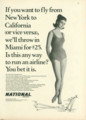 [National Airlines]If you want to fly from New York to California (or vice versa), we'll throw in Miami for &cent;2