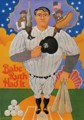 [John Alcorn]"Babe Ruth Had It" POSTER FOR A PAPER CO.