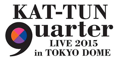 Kat Tun Live 2015 Quarter In Tokyo Dome A La Recherche Du Temps