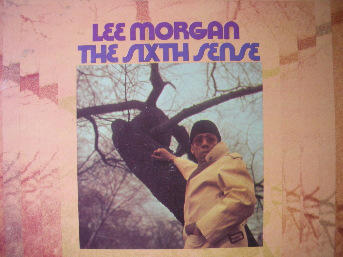The Sixth Sense / Lee Morgan - jazz LP blog