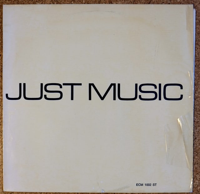 ECM1002) Just Music: Just Music (1969) 苦手感が強いアルバム - K
