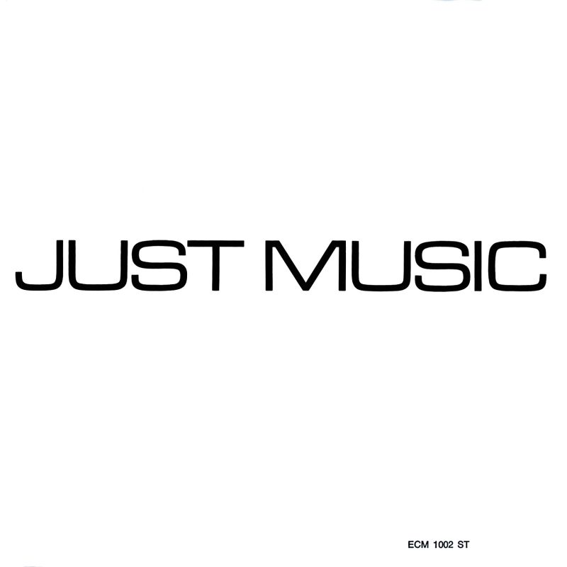 ECM1002) Just Music: Just Music (1969) 苦手感が強いアルバム - K