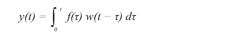 y(t) = integral from 0 to t of f(tau) w(t-tau) d tau