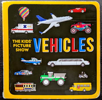 英語絵本 KIDS' PICTURE SHOW: VEHICLES by Steve & Chieri DeGregorio