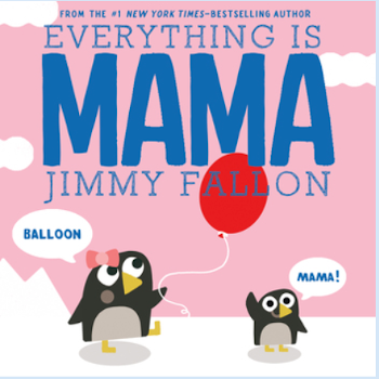 英語絵本 Everything Is Mama by Jimmy Fallon & Miguel Ordóñez