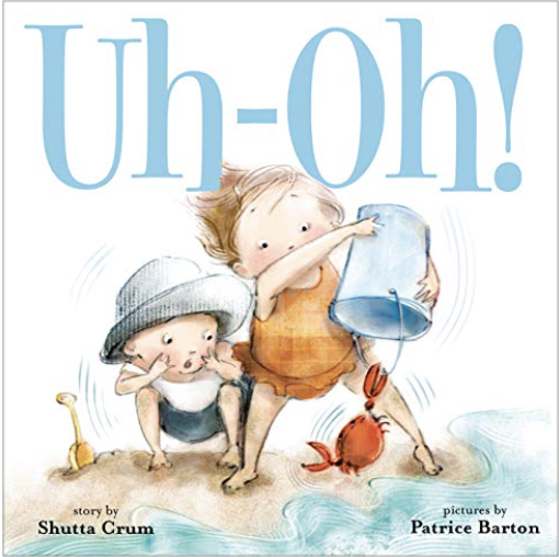 英語絵本 Uh-Oh! by Shutta Crum & Patrice Barton