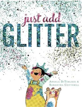 英語絵本 Just Add Glitter by Angela DiTerlizzi & Samantha Cotterill