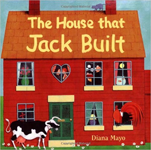 The House That Jack Built By Diana Mayo 英語の絵本たち