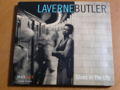 LAVERNE BUTLER / BLUES IN THE CITY ( CD ) 