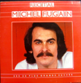 MICHEL FUGAIN / RECITAL - SES 20 PLUS GRANDES SUCCES ( LP )