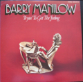 BARRY MANILOW / TRYIN' TO GET THE FEELING ( LP )