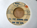 BOB AND EARL / HARLEM SHUFFLE - I'LL KEEP RUNNING BACK ( 7 EP )
