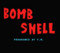 「BOMB SHELL」タイトル画面