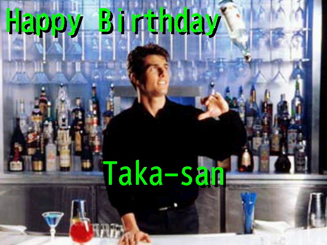 Happy Birthday, Taka-san