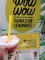 ラヴァフロー レモネード@wowwow Hawaiian lemonades