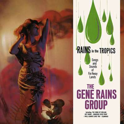 The Gene Rains Group: Rains In The Tropics (1962) - Bandcamp